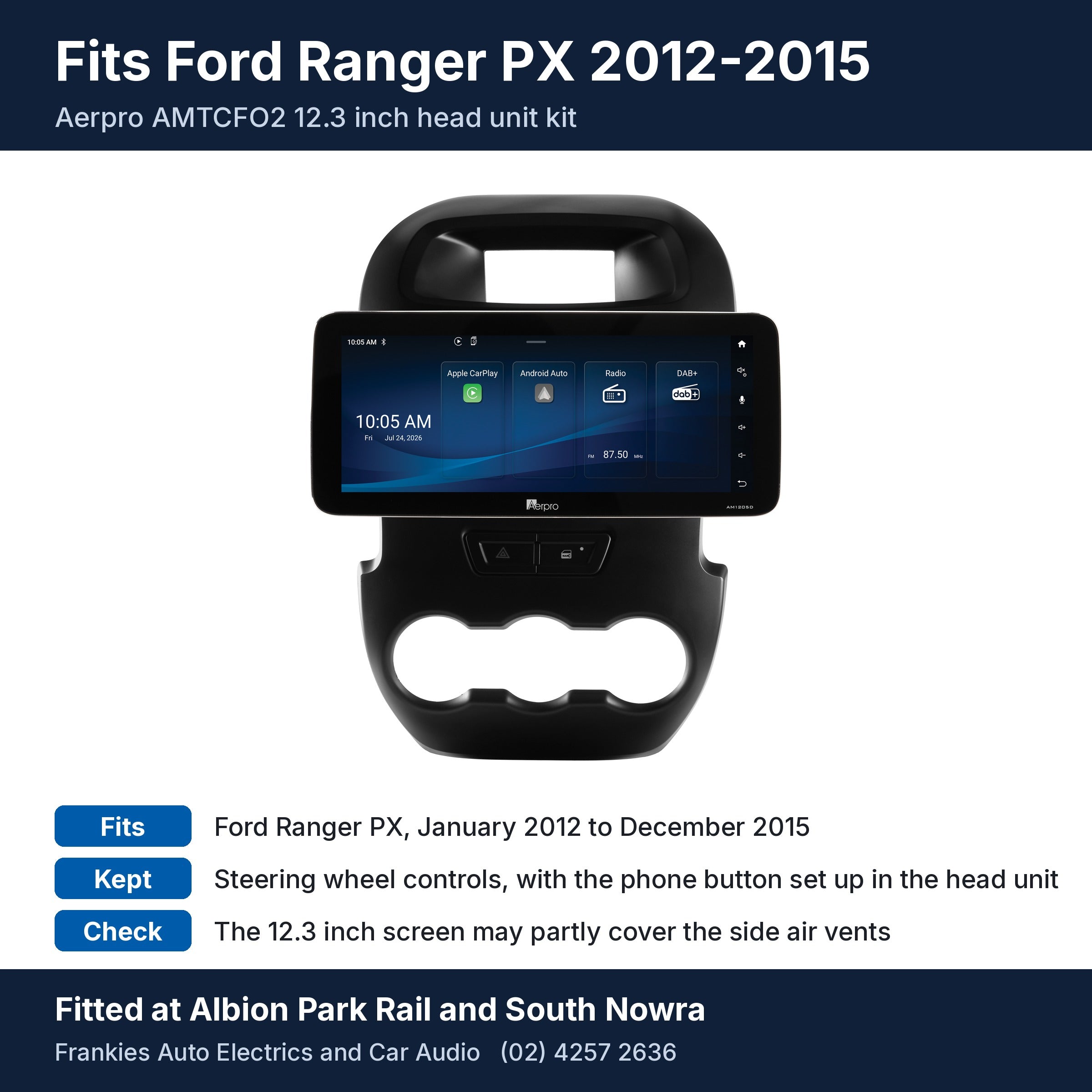Aerpro AMTCFO2 12.3 inch head unit in its black facia for Ford Ranger PX 2012-2015, with fit, steering wheel control and air vent notes, fitted at Albion Park Rail and South Nowra