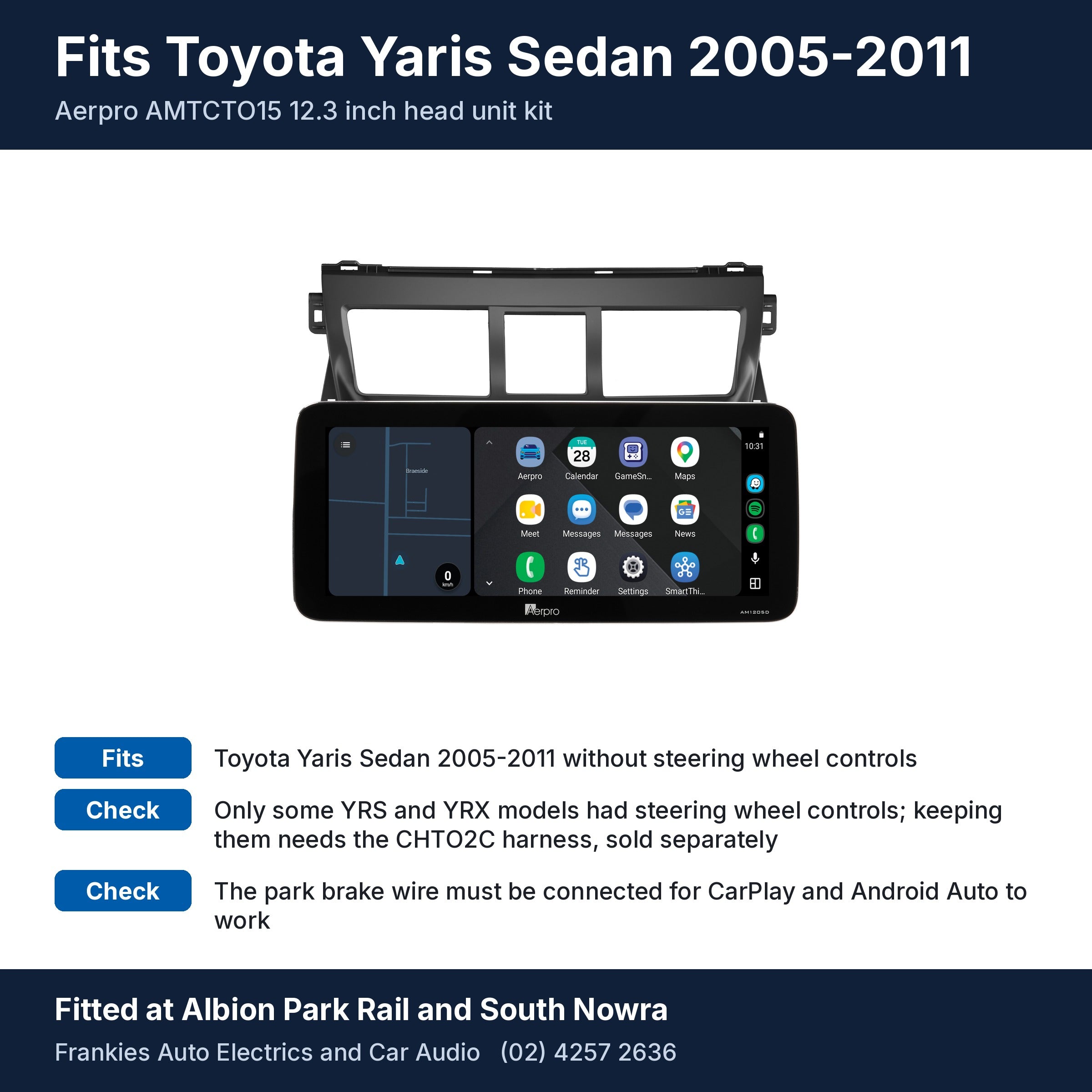 Aerpro AMTCTO15 12.3 inch head unit in its matte black facia for Toyota Yaris Sedan 2005-2011, with fit and feature notes, fitted at Albion Park Rail and South Nowra